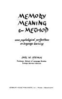 Memory, meaning & method by Earl W. Stevick