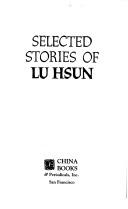 Cover of: Selected Stories of Lu Hsun (English Ed.) by Lu Xun