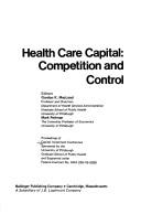 Cover of: Health care capital by Capital Investment Conference University of Pittsburgh 1976.