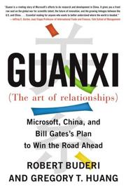 Cover of: Guanxi (The Art of Relationships): Microsoft, China, and the Plan to Win the Road Ahead