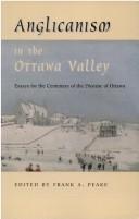 Anglicanism in the Ottawa Valley by F. A. Peake