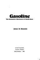Cover of: Gasoline: the automotive adventures of Charlie Bates