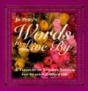 Cover of: Jo Petty's Words to Live by: A Treasury of Favorite Sayings