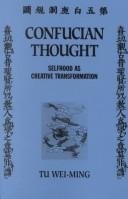 Cover of: Confucian thought: selfhood as creative transformation