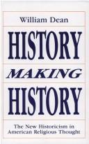Cover of: History Making History by William D. Dean