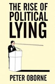 Cover of: The Rise of Political Lying by Peter Oborne