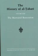 Cover of: The History of Al-Tabari, vol. XXII. The Marwanid Restoration.: The Caliphate of 'Abd al-Malik