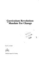 Cover of: Curriculum revolution: mandate for change.