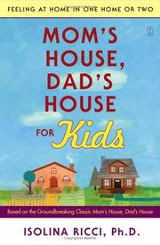 Cover of: Mom's House, Dad's House for Kids: Feeling at Home in One Home or Two