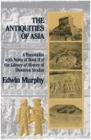 The antiquities of Asia : a translation with notes of book II of the Library of history, of Diodorus Siculus