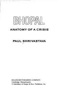 Cover of: Bhopal: anatomy of a crisis