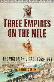 Cover of: Three Empires on the Nile: The Victorian Jihad, 1869-1899