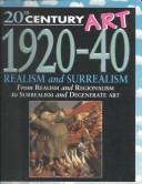 Cover of: 1920-40: Realism and Surrealism (20th Century Art)
