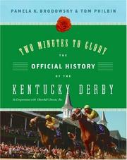 Cover of: Two Minutes to Glory by Pamela K. Brodowsky, Tom Philbin, Inc. Churchill Downs