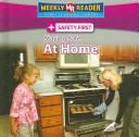 Cover of: Staying Safe at Home (Safety First)