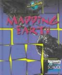 Cover of: Mapping Earth (Discovery Channel School Science)
