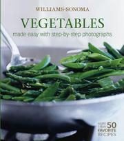 Cover of: Williams-Sonoma Mastering: Vegetables: made easy with step-by-step photographs (Williams Sonoma Mastering)