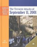 Cover of: The Terrorist Attacks of September 11, 2001 (Landmark Events in American History) by 