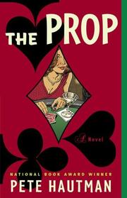 Cover of: The prop: a novel