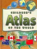 Cover of: Children's Atlas of the World