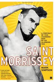 Cover of: Saint Morrissey: A Portrait of This Charming Man by an Alarming Fan