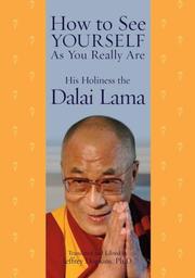 How to See Yourself As You Really Are by His Holiness Tenzin Gyatso the XIV Dalai Lama