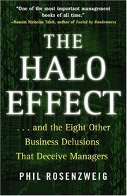 Cover of: The Halo Effect: ... and the Eight Other Business Delusions That Deceive Managers