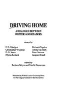 Cover of: Driving Home: A Dialogue Between Writers and Readers