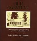 Cover of: Old Oakville: a character study of the town's early buildings and of the men who built them
