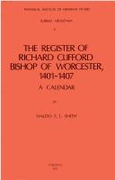 Cover of: The register of Richard Clifford, Bishop of Worcester, 1401-1407: a calendar