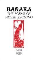 Cover of: Baraka: the poems of Nellie McClung.