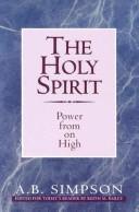 Cover of: The Holy Spirit by A. B. Simpson