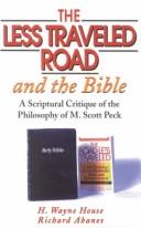 The road less traveled and the Bible by H. Wayne House, Richard Abanes