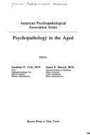 Psychopathology in the aged by American Psychopathological Association.