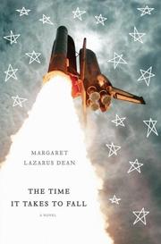 Cover of: The Time It Takes to Fall by Margaret Lazarus Dean, Margaret Lazarus Dean