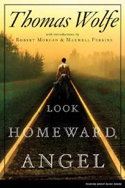 Cover of: Look Homeward, Angel by Thomas Wolfe