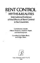 Cover of: Rent control, myths & realities: international evidence of the effects of rent control in six countries