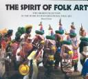 Cover of: The spirit of folk art by Henry Glassie