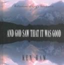Cover of: And God Saw That It Was Good