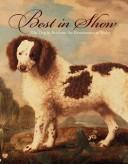Cover of: Best in Show: The Dog in Art from the Renaissance to Today