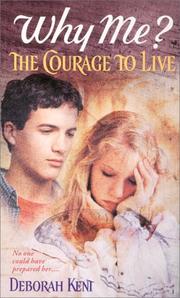Cover of: Why me?: the courage to live
