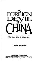 A foreign devil in China by John Charles Pollock