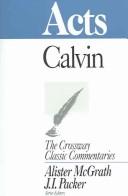 Cover of: Acts (The Crossway Classic Commentaries) by Jean Calvin