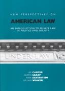 Cover of: New perspectives on American law: an introduction to private law in politics and society