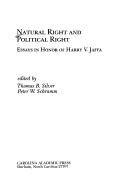 Cover of: Natural right and political right: essays in honor of Harry V. Jaffa