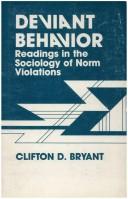 Cover of: Deviant behavior: readings in the sociology of norm violations