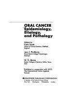 Cover of: Oral cancer: epidemiology, etiology, and pathology