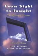 Cover of: From sight to insight: the writing process