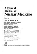 Cover of: Clinical Manual of Nuclear Medicine (Appleton clinical manuals)