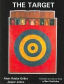 Cover of: The Target: Alain Robbe-grillet, Jasper Johns